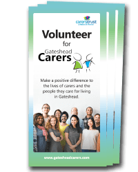 Volunteer for Gateshead Carers leaflet